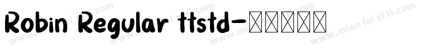 Robin Regular ttstd字体转换